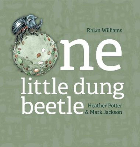 One Little Dung Beetle by Rhian Williams - 9781742036656