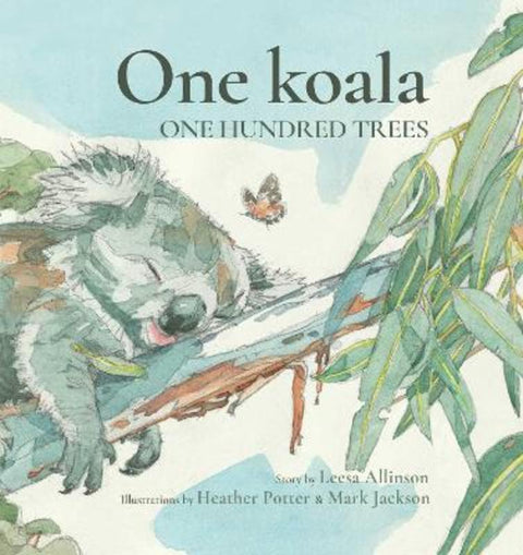 One Koala, One Hundred Trees by Leesa Allinson - 9781742036854