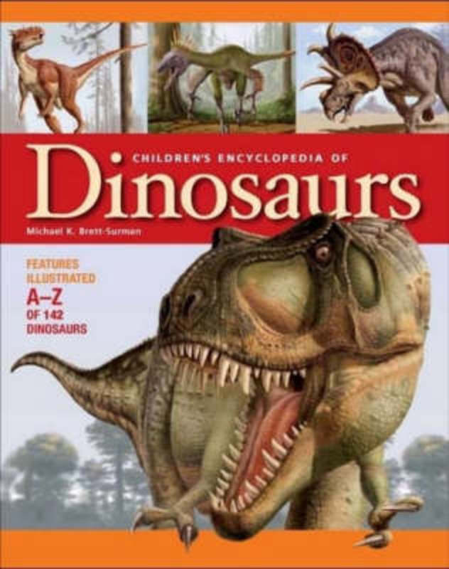 Children's Encyclopedia of Dinosaurs from Michael K. Brett-Surman - Harry Hartog gift idea