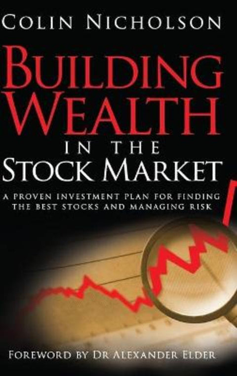 Building Wealth in the Stock Market by Colin Nicholson (St. Leonards, Australia) - 9781742169309
