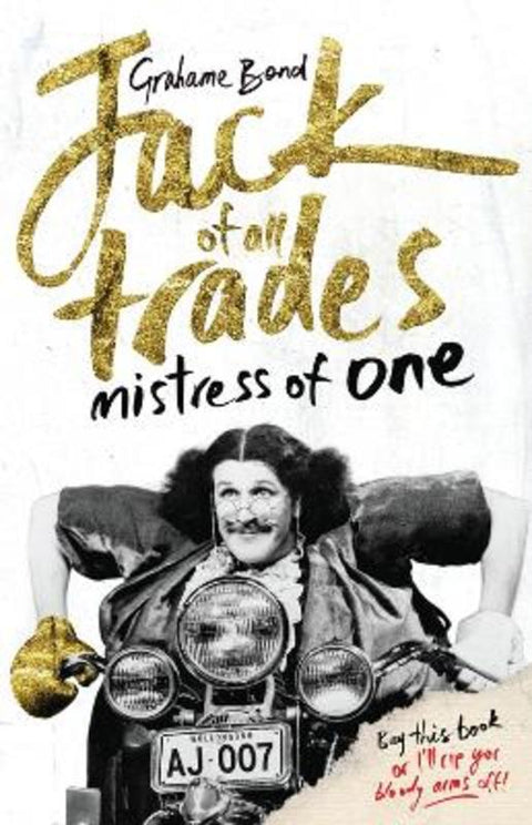 Jack of all Trades, Mistress of One by Grahame Bond - 9781742233123