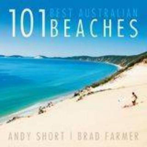 101 Best Australian Beaches by Andrew Short - 9781742233222