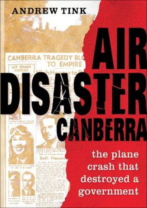 Air Disaster Canberra by Andrew Tink - 9781742233574