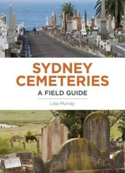 Sydney Cemeteries by Lisa Murray - 9781742234489