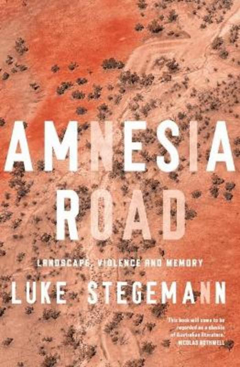 Amnesia Road by Luke Stegemann - 9781742236728