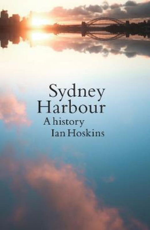Sydney Harbour by Ian Hoskins - 9781742237794
