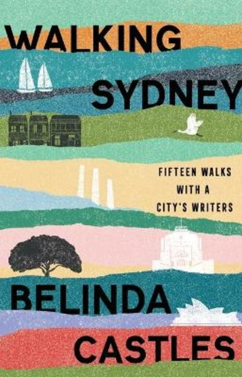 Walking Sydney by Belinda Castles - 9781742237930