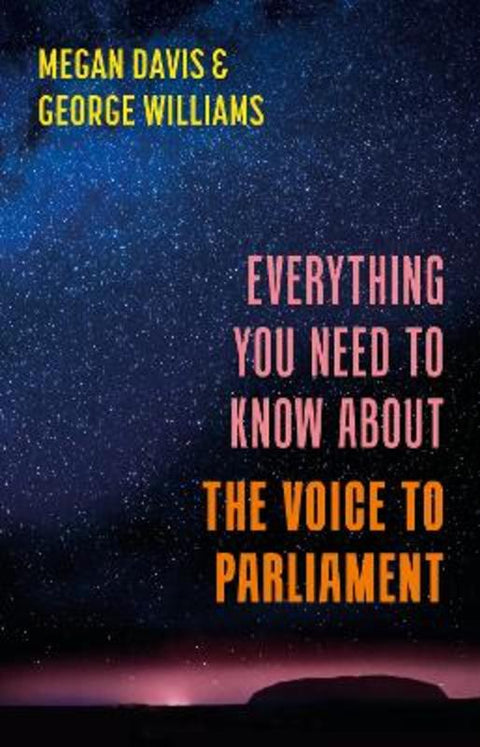 Everything You Need to Know About the Voice to Parliament by Megan Davis - 9781742238111
