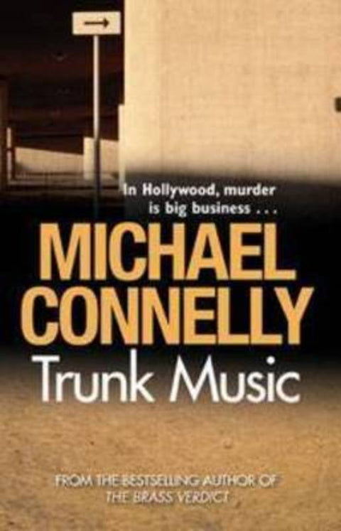 Trunk Music (Harry Bosch Book 5) by Michael Connelly - 9781742371658