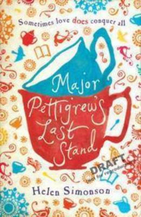 Major Pettigrew's Last Stand by Helen Simonson - 9781742371849