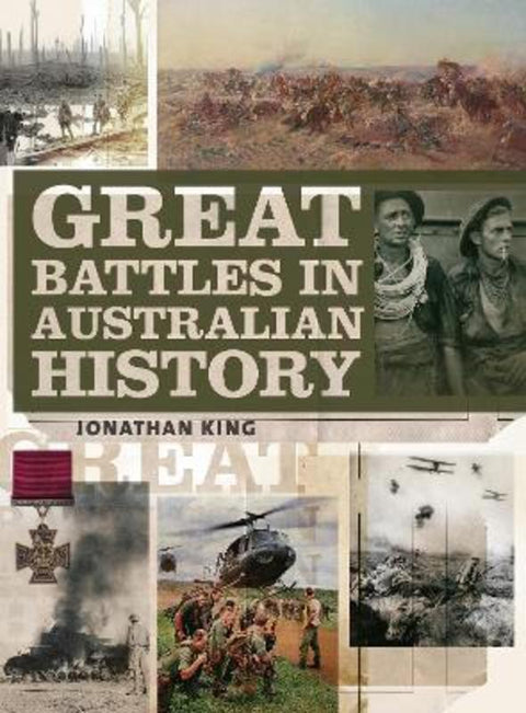 Great Battles in Australian History by Jonathan King - 9781742374574