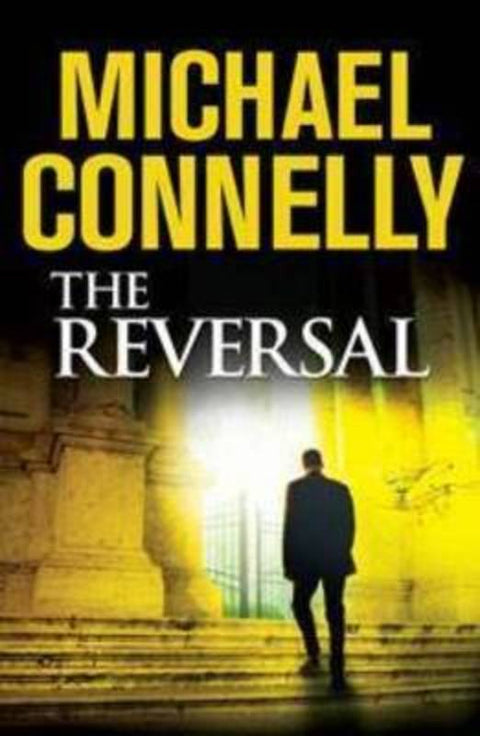 The Reversal by Michael Connelly - 9781742374673