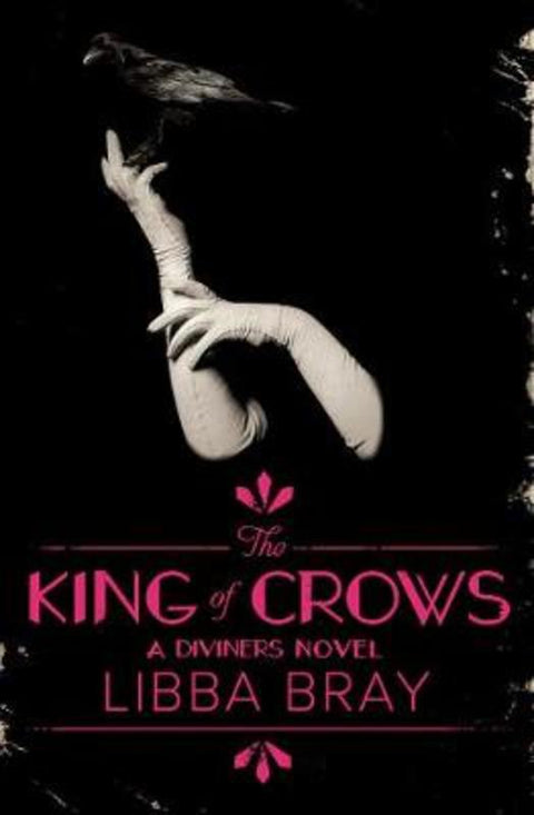Libba Point Crows The King of Crows: The Diviners 4 by Libba Bray | Harry Hartog – Harry ...