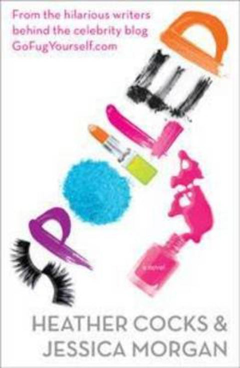 Spoiled by Jessica Morgan - 9781742379753