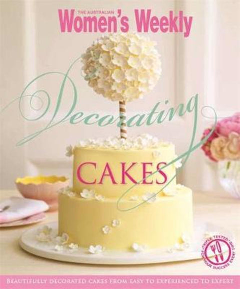 Decorating Cakes by Weekly Australian Womens Weekly - 9781742454191
