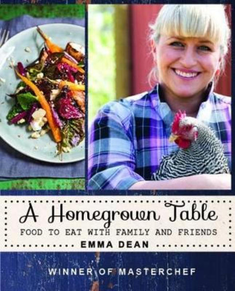 A Homegrown Table by Emma Dean - 9781742574714