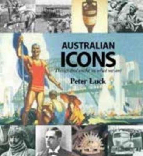 Australian Icons by Peter Luck - 9781742575827