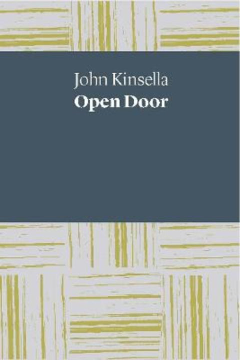 Open Door by John Kinsella - 9781742589954