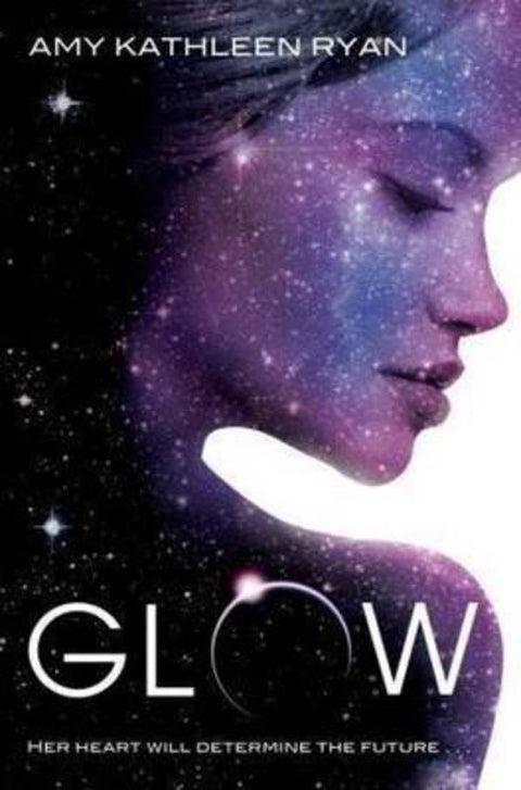 Glow by Amy Kathleen Ryan - 9781742610320