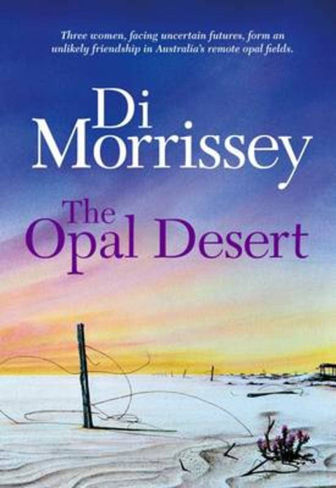 The Opal Desert by Di Morrissey - 9781742610351