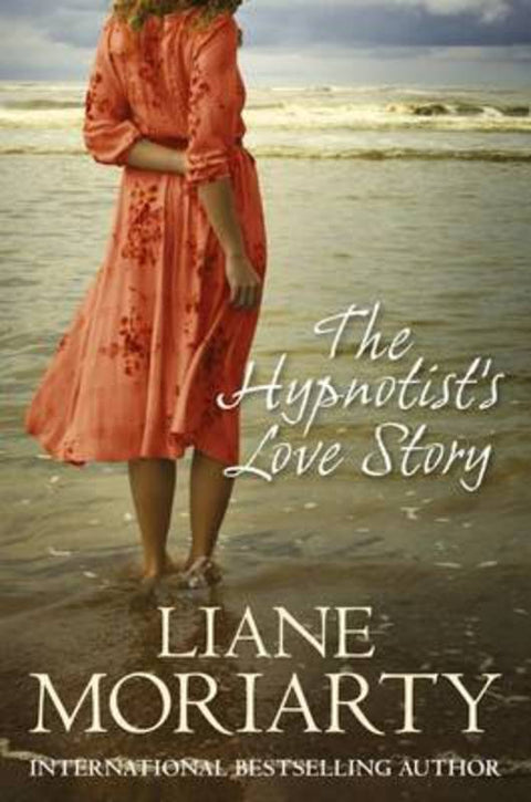 The Hypnotist's Love Story by Liane Moriarty - 9781742610603