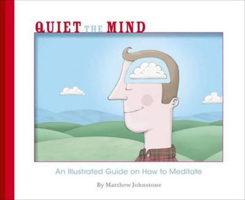 Quiet the Mind by Matthew Johnstone - 9781742610733