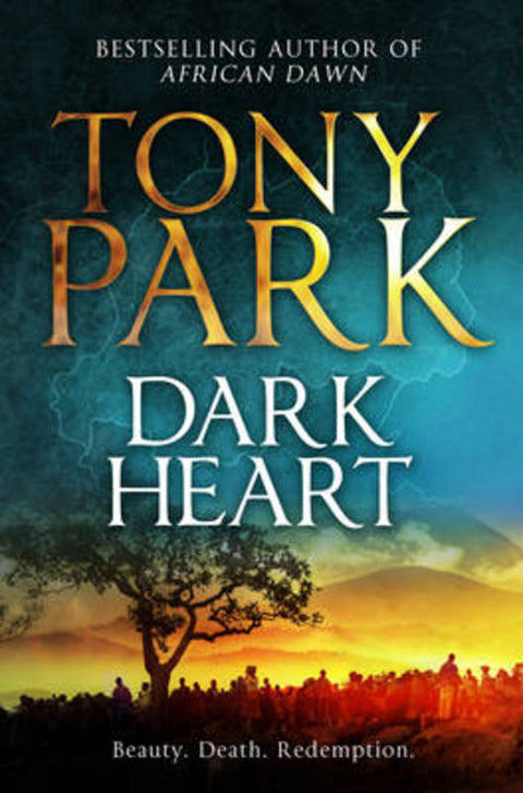 Dark Heart by Tony Park - 9781742611136