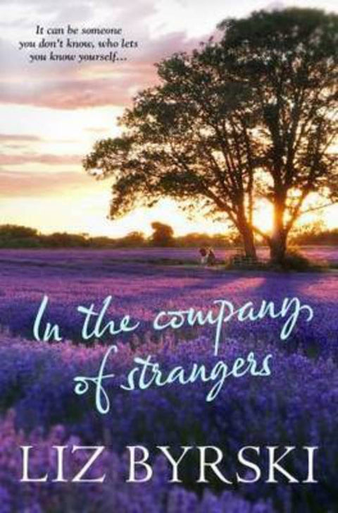 In the Company of Strangers by Liz Byrski - 9781742611297