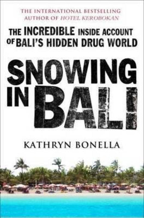 Snowing in Bali by Kathryn Bonella - 9781742611327
