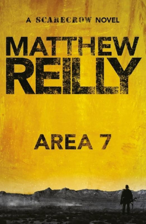 Area 7: A Scarecrow Novel 2 by Matthew Reilly - 9781742611778
