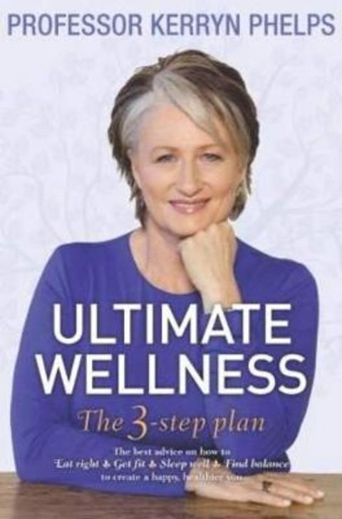 Ultimate Wellness by Kerryn Phelps - 9781742611921