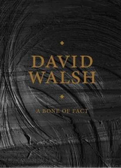 A Bone of Fact by David Walsh - 9781742612911
