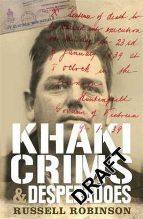 Khaki Crims and Desperadoes by Russell Robinson - 9781742614151