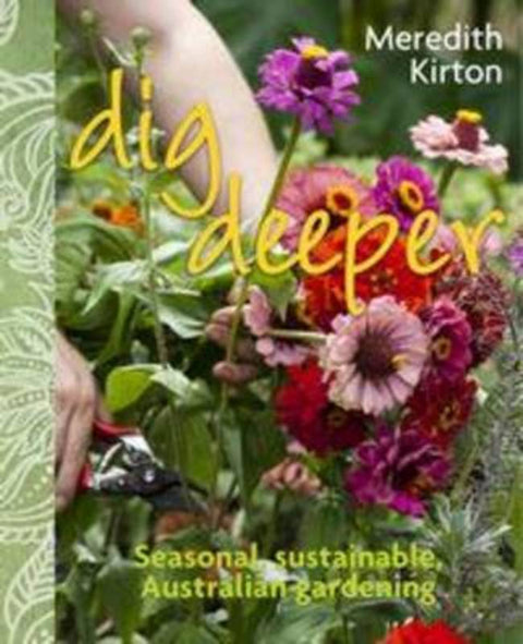 Dig Deeper by Meredith Kirton - 9781742660998