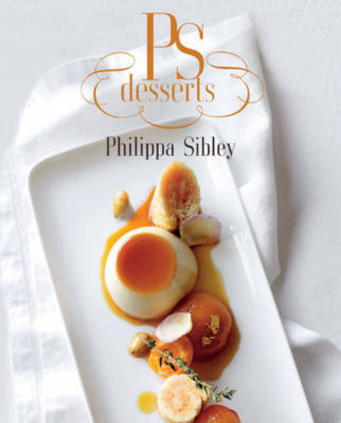 PS Desserts by Philippa Sibley - 9781742702049