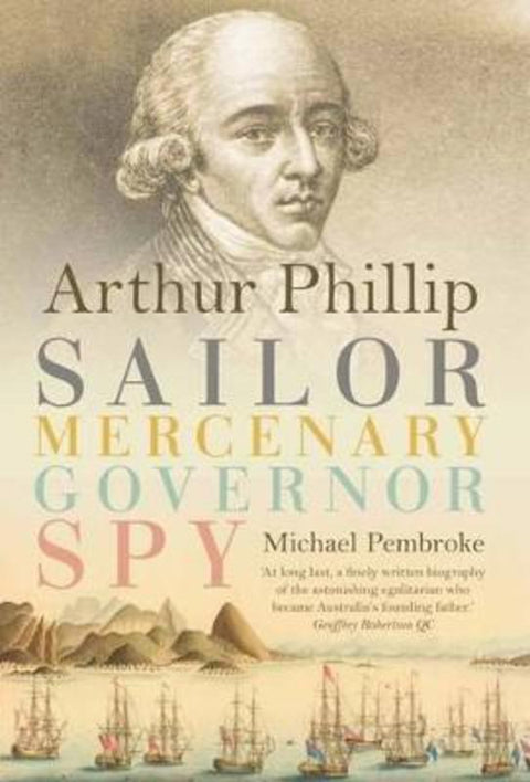 Arthur Phillip by Michael Pembroke, Hon Justice - 9781742705088