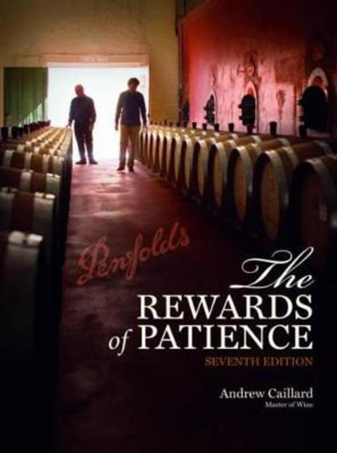 Penfolds: The Rewards of Patience by Andrew Caillard - 9781742706078