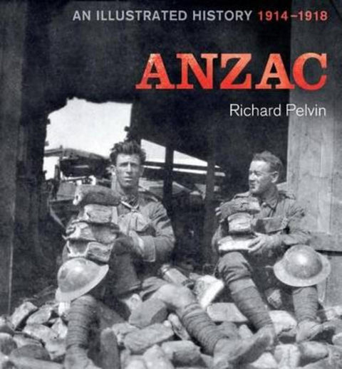 ANZAC by Richard Pelvin - 9781742707532