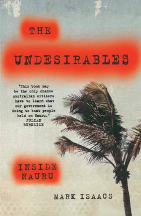 The Undesirables by Mark Isaacs - 9781742708331