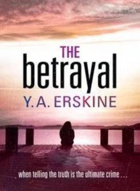 The Betrayal by Y A Erskine - 9781742750187