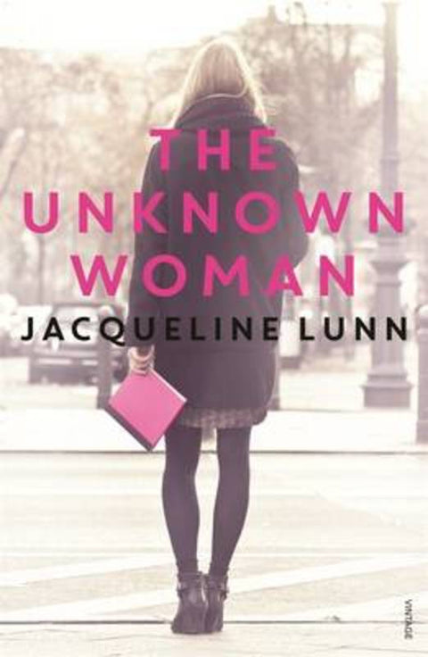 The Unknown Woman by Jacqueline Lunn - 9781742752815