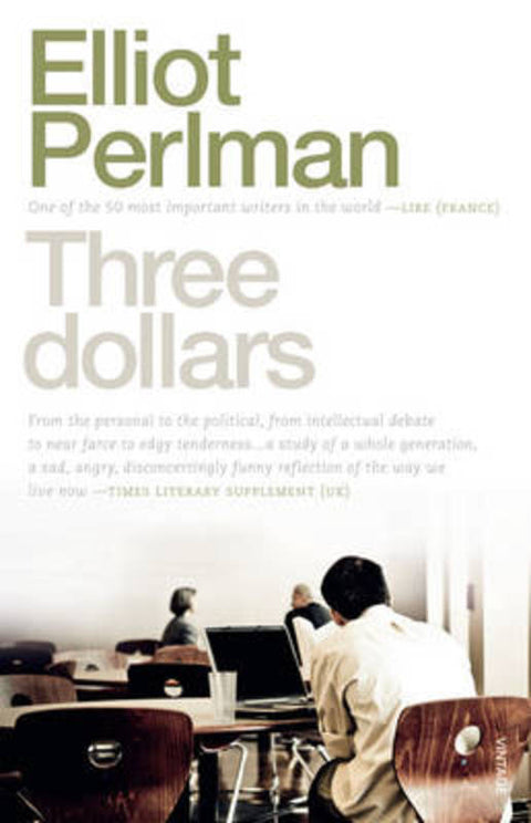 Three Dollars by Elliot Perlman - 9781742752976