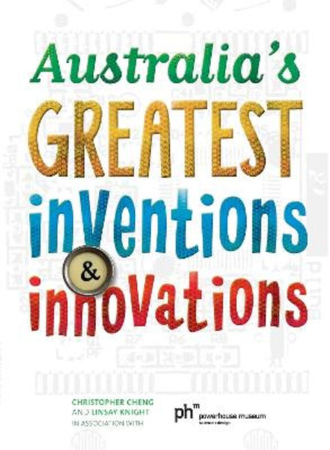 Australia's Greatest Inventions and Innovations by Linsay Knight - 9781742755649