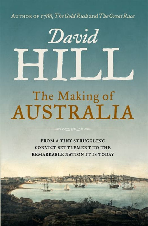 The Making of Australia by David Hill - 9781742757674