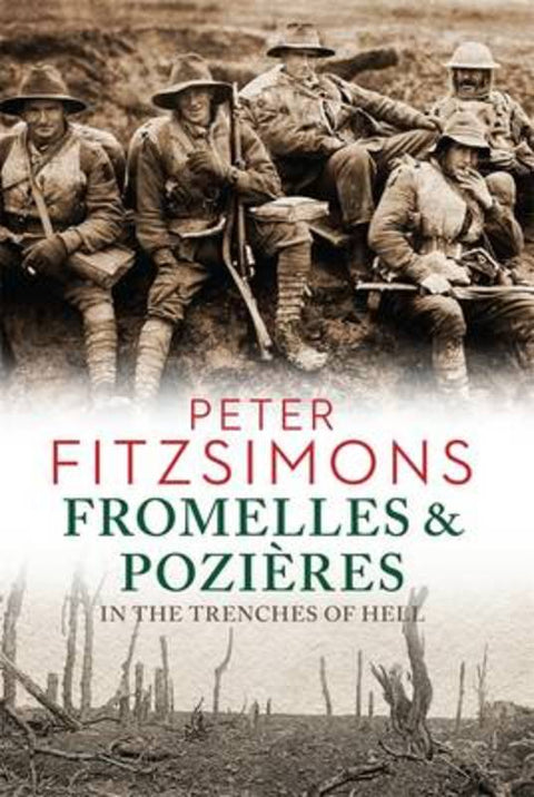 Fromelles and Pozires by Peter FitzSimons - 9781742759500