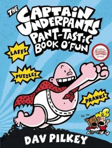 The Captain Underpants Pant-Tastic Book O' Fun by Dav Pilkey - 9781742762005