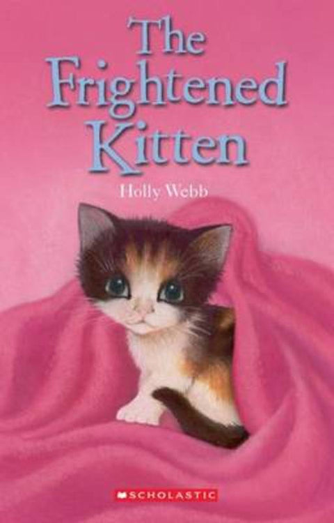 The Frightened Kitten by Holly Webb - 9781742836959