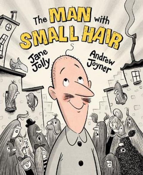 The Man With Small Hair by Jane Jolly - 9781742977584