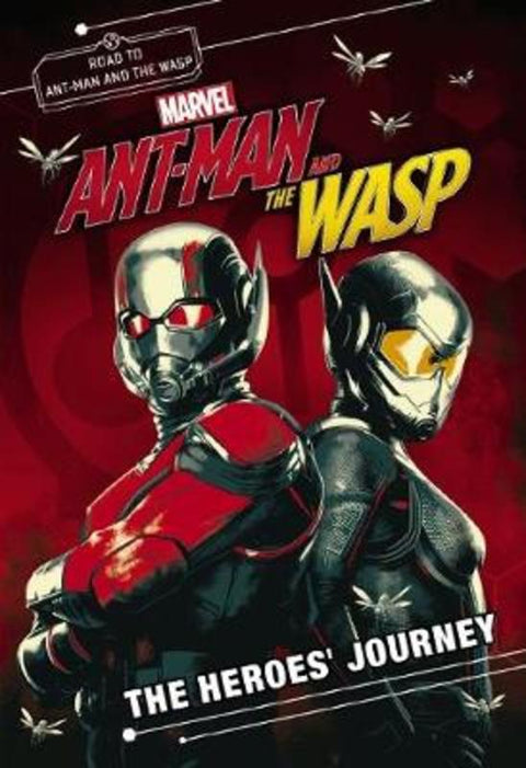 Marvel: Ant-Man and the Wasp: Heroes' Journey Movie Novel by Steve Behling - 9781742995953