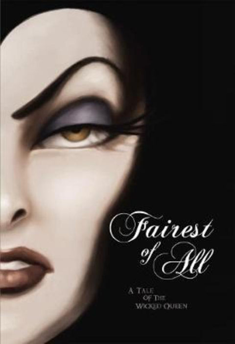 Fairest of All: A Tale of the Wicked Queen (Disney Villains #1) - 9781742997353